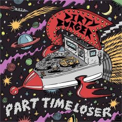 Dirty Burger <br> Part Time Loser (LP)