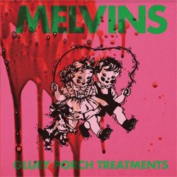 Melvins <br> Gluey Torch
  Treatment - LTD (LP)